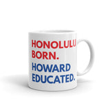 Honolulu Born Howard White Glossy Mug