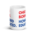 Ohio Born Howard White Glossy Mug