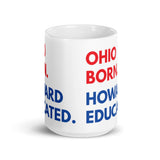 Ohio Born Howard White Glossy Mug