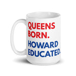 Queens Born Howard White Glossy Mug