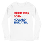 Minnesota Born Howard Long Sleeve Unisex Tee