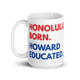 Honolulu Born Howard White Glossy Mug