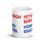 Pittsburgh Born Howard White Glossy Mug