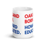 Oakland Born Howard White Glossy Mug