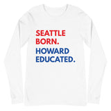 Seattle Born Howard Long Sleeve Unisex Tee