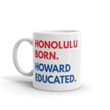 Honolulu Born Howard White Glossy Mug