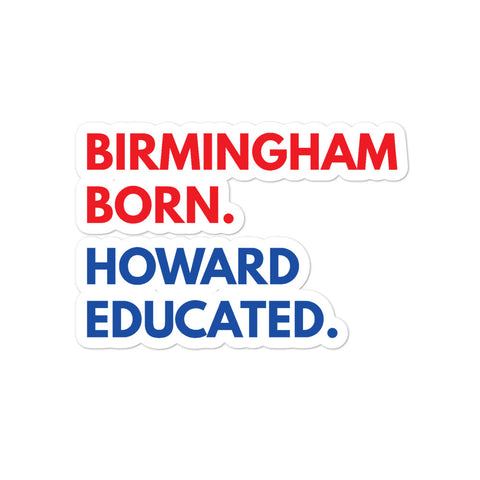 Birmingham Born Howard Kiss Cut Stickers