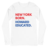 New York Born Howard Long Sleeve Unisex Tee