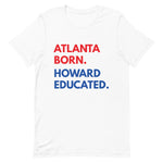 Atlanta Born Howard Short Sleeve Unisex Tee