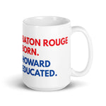 Baton Rouge Born Howard White Glossy Mug