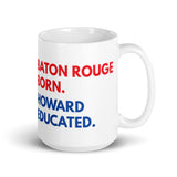 Baton Rouge Born Howard White Glossy Mug