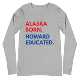 Alaska Born Howard Long Sleeve Unisex Tee