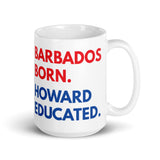 Barbados Born Howard Educated White Glossy Mug