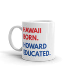 Hawaii Born Howard White Glossy Mug