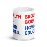 Brooklyn Born Howard White Glossy Mug