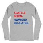 Seattle Born Howard Long Sleeve Unisex Tee