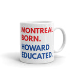 Montreal Born Howard White Glossy Mug