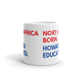 North Africa Born Howard White Glossy Mug