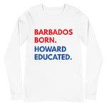 Barbados Born Howard Long Sleeve Unisex Tee