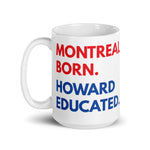 Montreal Born Howard White Glossy Mug