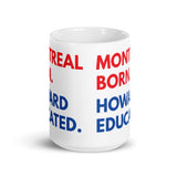 Montreal Born Howard White Glossy Mug