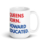 Queens Born Howard White Glossy Mug