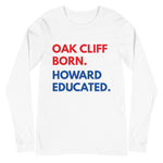 Oak Cliff Born Howard Long Sleeve Unisex Tee