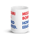 Missouri Born Howard Educated White Glossy Mug