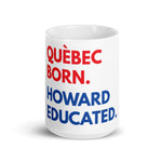 Quebec Born Howard White Glossy Mug