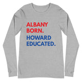 Albany Born Howard Long Sleeve Unisex Tee