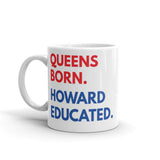 Queens Born Howard White Glossy Mug