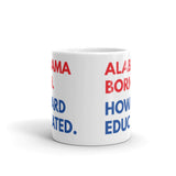 Alabama Born Howard White Glossy Mug