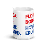 Florida Born Howard White Glossy Mug