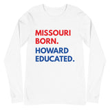 Missouri Born Howard Long Sleeve Unisex Tee