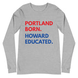 Portland Born Howard Long Sleeve Unisex Tee