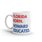 Florida Born Howard White Glossy Mug