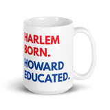 Harlem Born Howard Educated White Glossy Mug