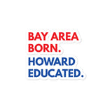 Bay Area Born Howard Kiss Cut Stickers