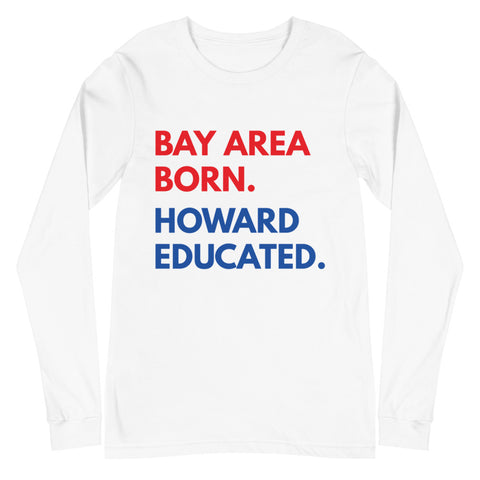 Bay Area Born Howard Long Sleeve Unisex Tee