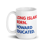 Long Island Born Howard White Glossy Mug