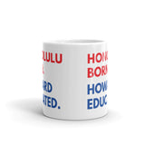 Honolulu Born Howard White Glossy Mug